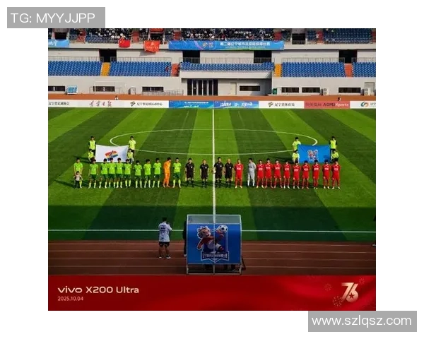 辽宁足球明星队精彩直播视频全程回顾与精彩瞬间分享 辽宁足球明星队精彩直播视频全程回顾与精彩瞬间分享